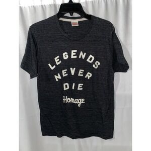 Homage Legends Never Die T Shirt Medium